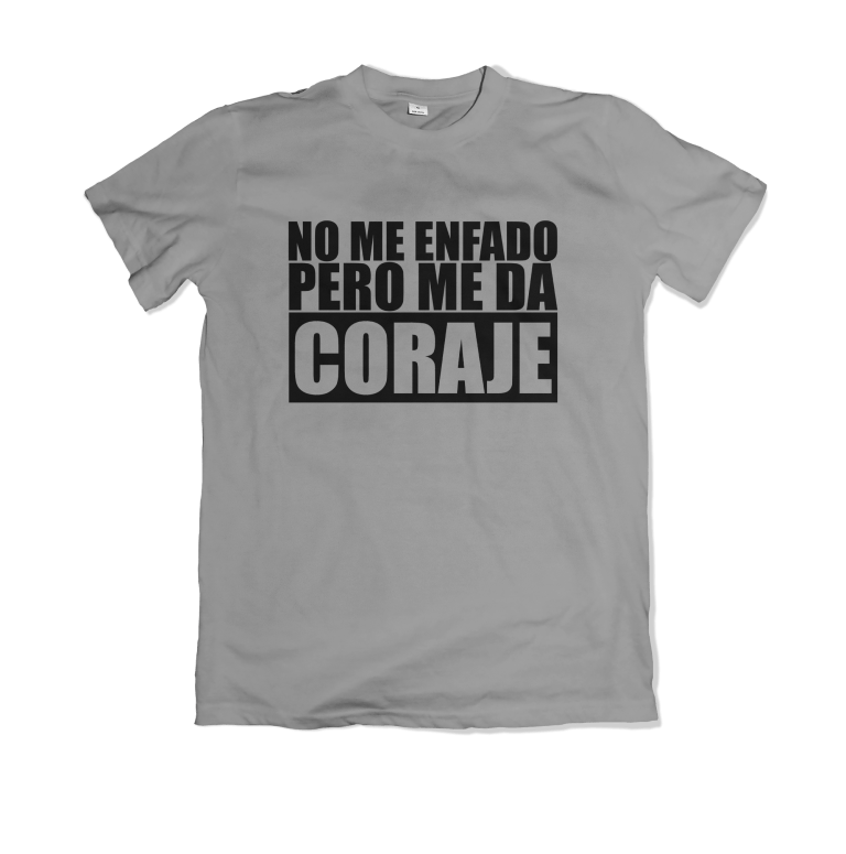 No Me Enfado Pero Me Da Coraje Camiseta 'No me enfado, pero me da coraje' | GLORIA VENDIMIA | De Jerez