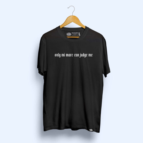 Camiseta 'Only mi mare can judge me'