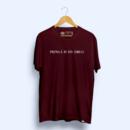 Camiseta 'Pringá is my drug'