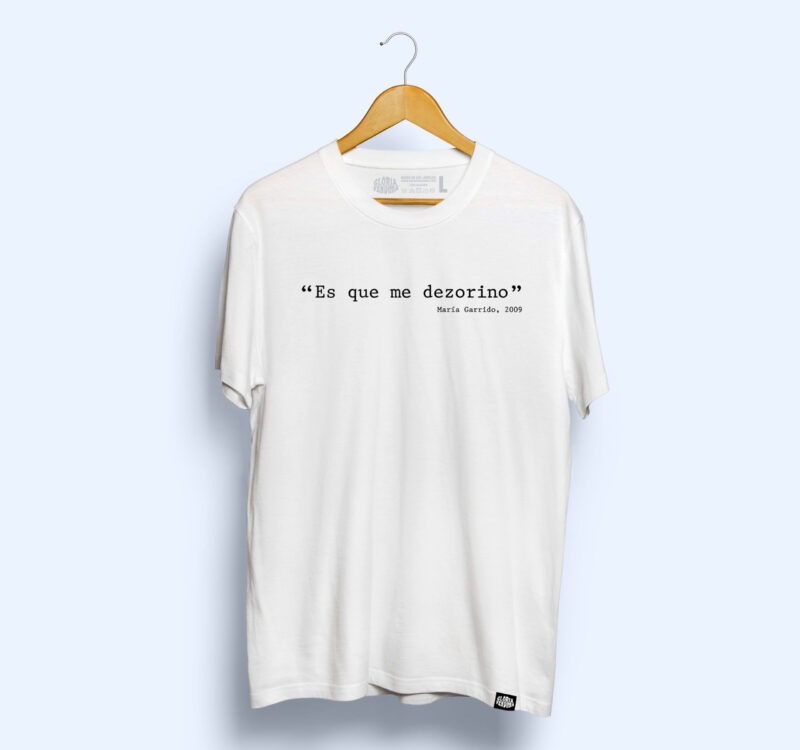 Camiseta 'Es que me dezorino'